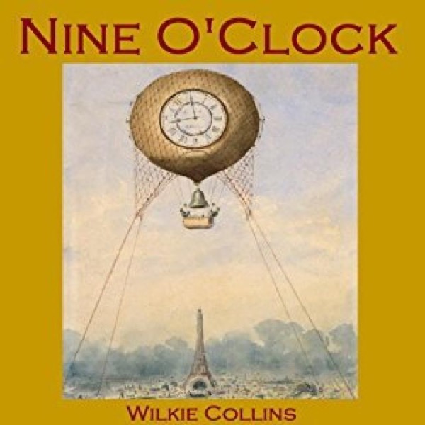 Nine O'Clock by Wilkie Collins