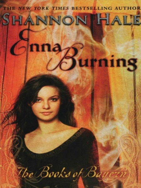 Enna Burning by Shannon Hale