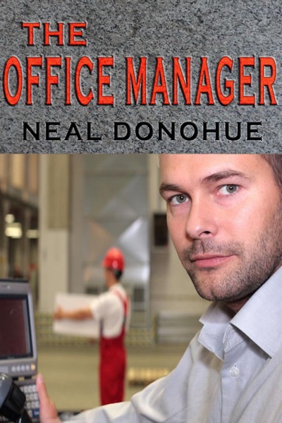 The Office Manager by Neal Donohue