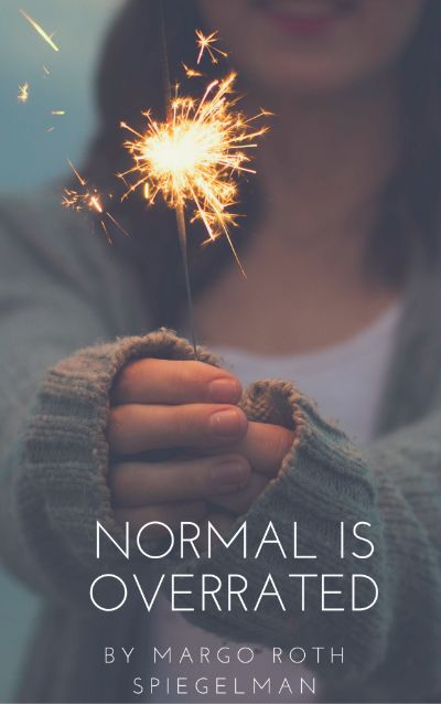 Normal is Overrated by Margo Roth Spiegelman