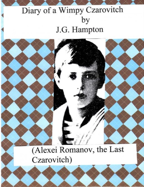 Diary of a Wimpy Czarovitch by JG Hampton