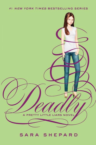 Deadly by Sara Shepard