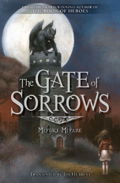 The Gate of Sorrows by Miyuki Miyabe