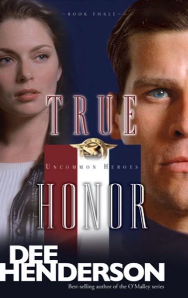 True Honor by Dee Henderson