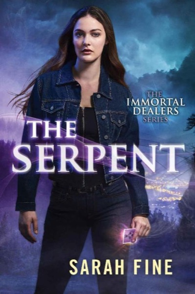 The Serpent (The Immortal Dealers Book 1) by Sarah Fine