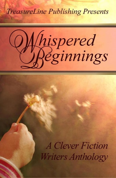 Whispered Beginnings by TreasureLine Publishing