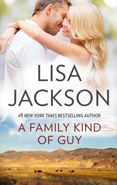 A Family Kind of Guy by Lisa Jackson