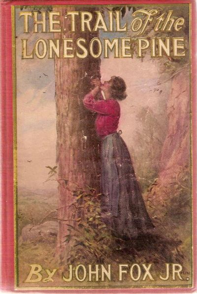 The Trail of the Lonesome Pine by John Fox