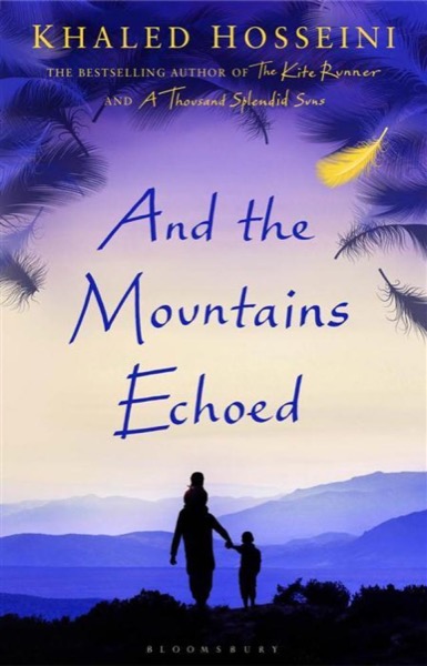 And the Mountains Echoed by Khaled Hosseini