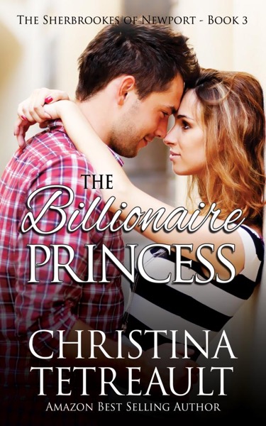 The Billionaire Princess by Christina Tetreault