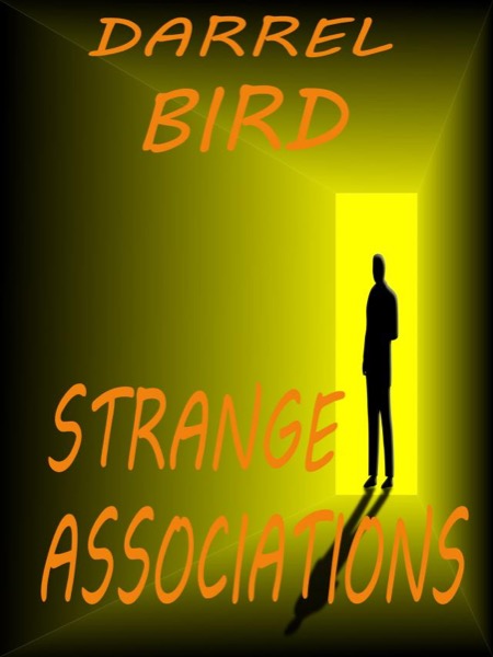 Strange Associations by Darrel Bird