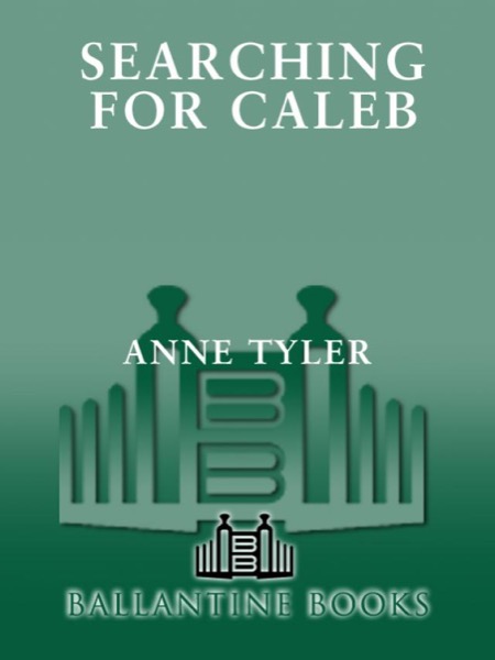 Searching for Caleb by Anne Tyler