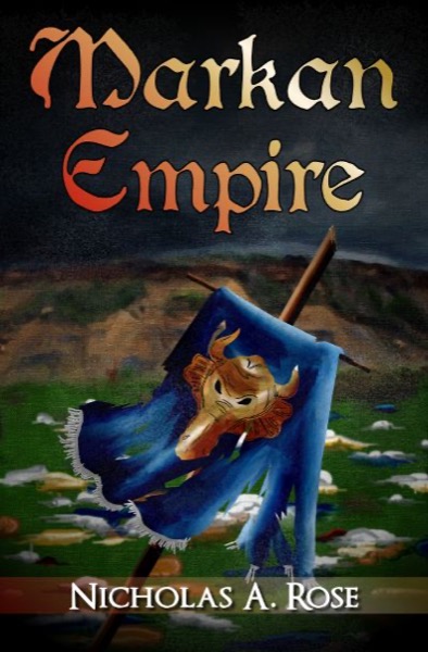 Markan Empire by Nicholas A. Rose