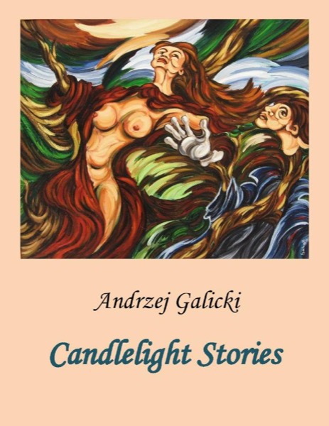 Candlelight Stories by Andrzej Galicki