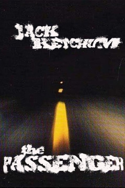 The Passenger by Jack Ketchum