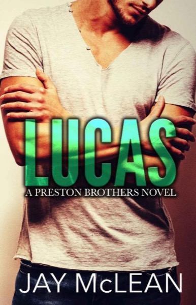 Lucas - A Preston Brothers Novel (Book 1) by Jay McLean