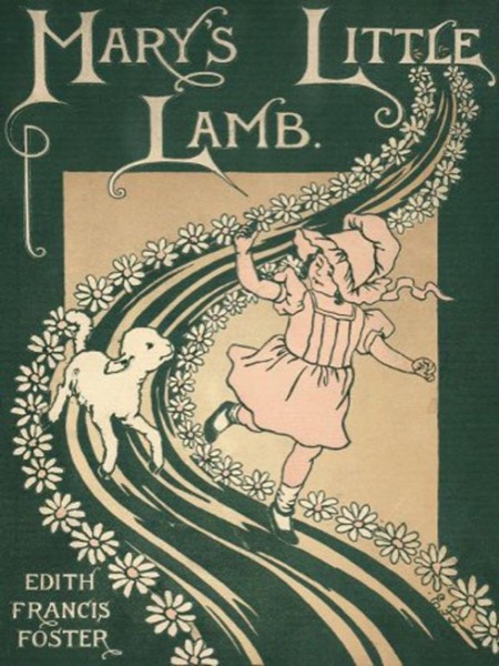 Mary's Little Lamb: A Picture Guessing Story for Little Children by Mary Hazelton Blanchard Wade