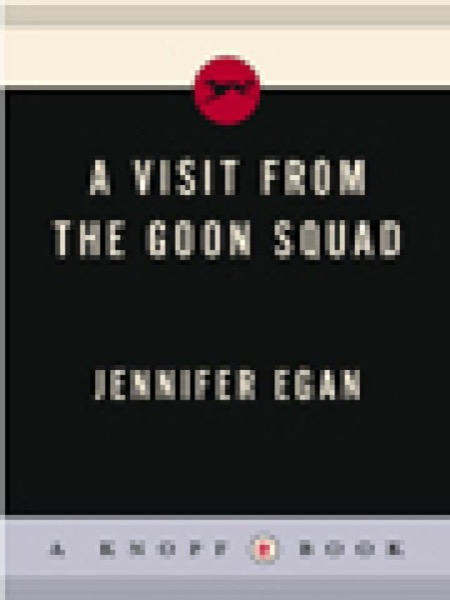 A Visit From the Goon Squad by Jennifer Egan