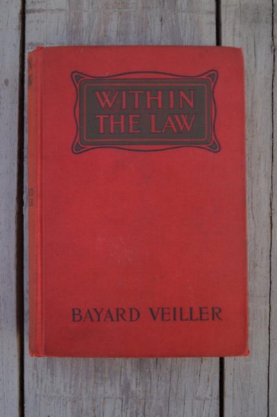 Within the Law: From the Play of Bayard Veiller by Marvin Dana and Bayard Veiller