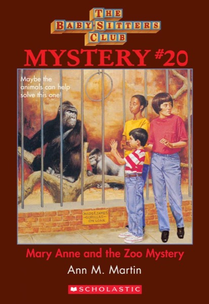 Mary Anne and the Zoo Mystery by Ann M. Martin