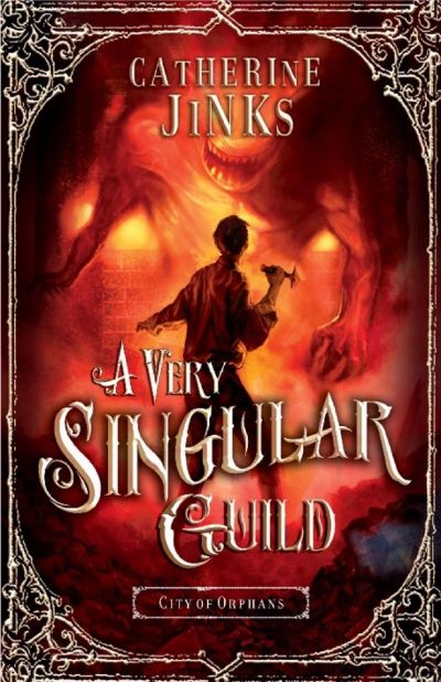 A Very Singular Guild by Catherine Jinks