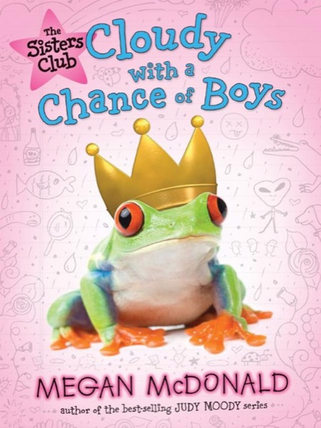 The Cloudy with a Chance of Boys by Megan McDonald