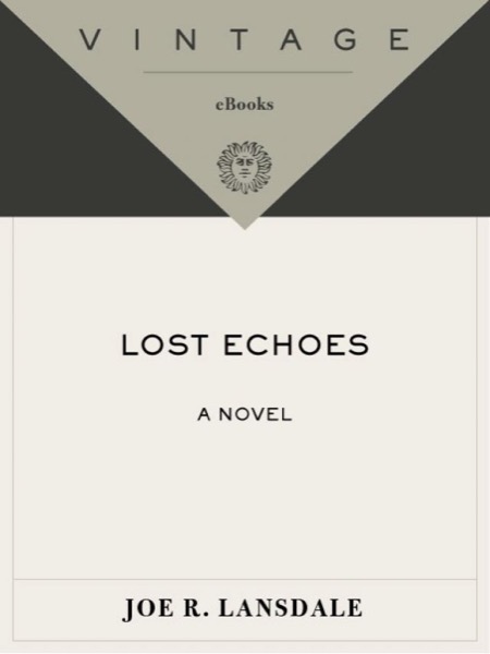 Lost Echoes by Joe R. Lansdale