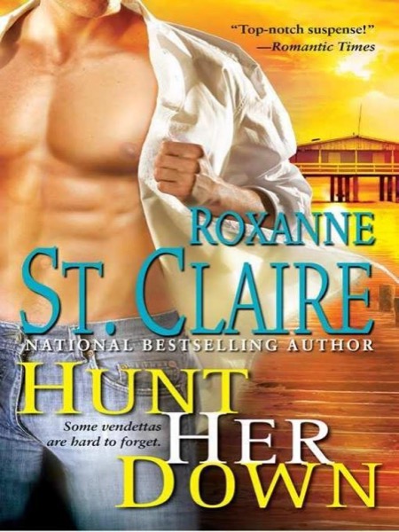 Hunt Her Down by Roxanne St Claire