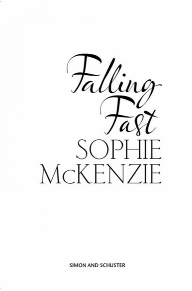 Falling Fast by Sophie McKenzie