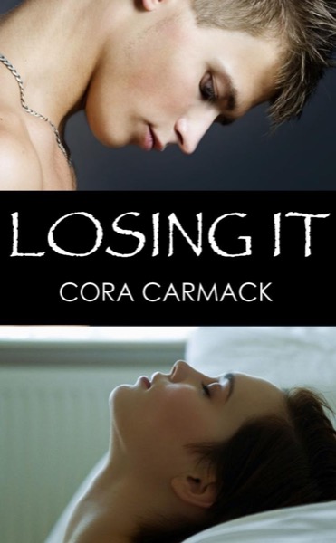 Losing It by Cora Carmack