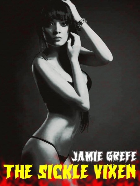 The Sickle Vixen by Jamie Grefe