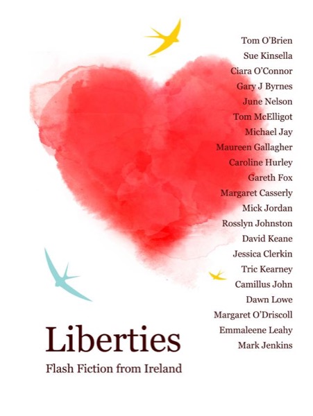 Liberties: Flash Fiction from Ireland by Liberties Festival