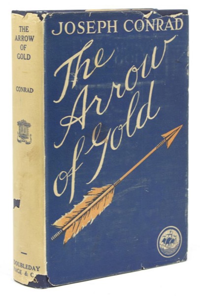 The Arrow of Gold: A Story Between Two Notes by Joseph Conrad