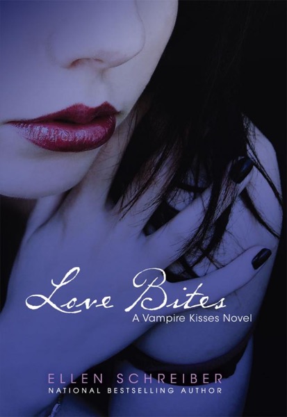 Love Bites by Ellen Schreiber