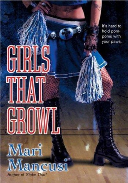 Girls That Growl by Mari Mancusi