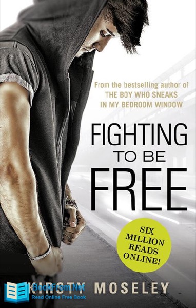 Fighting to Be Free by Kirsty Moseley