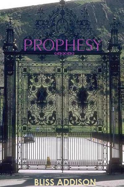 Prophesy by Bliss Addison