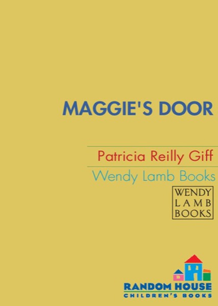 Maggie's Door by Patricia Reilly Giff