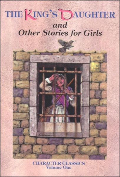 The King's Daughter and Other Stories for Girls by Various