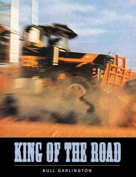 King of the Road by Bull Garlington