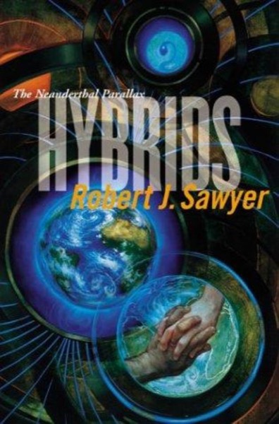 Hybrids by Robert J. Sawyer