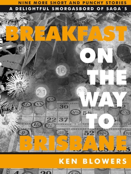 Breakfast on the Way to Brisbane by Ken Blowers