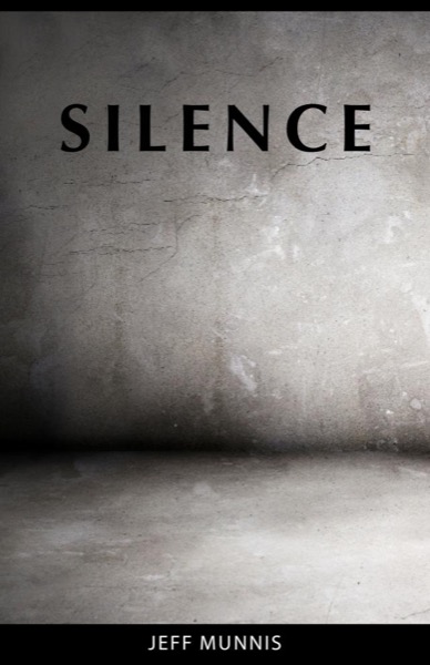 Silence by Jeff Munnis