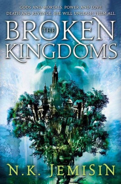 The Broken Kingdoms by N. K. Jemisin