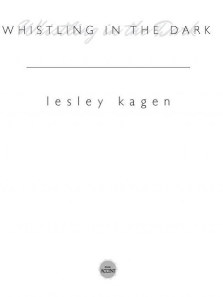 Whistling In the Dark by Lesley Kagen