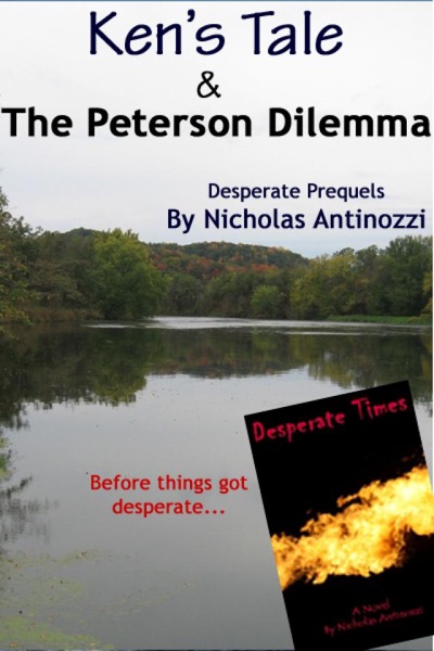 Ken's Tale & the Peterson Dilemma - Desperate Prequels by Nicholas Antinozzi