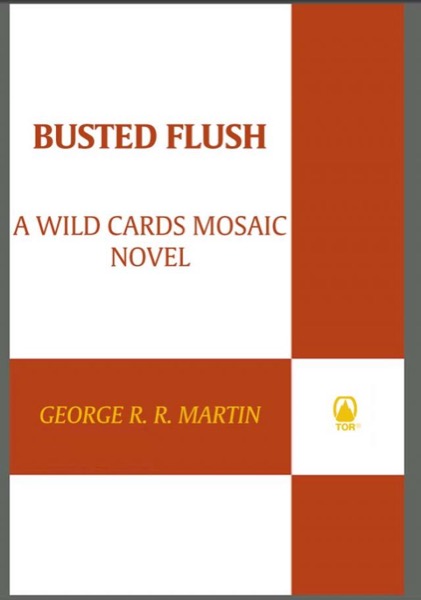 Busted Flush by George R. R. Martin