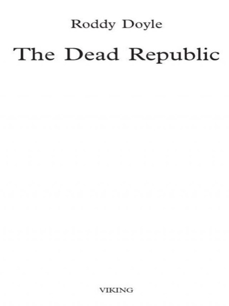 The Dead Republic by Roddy Doyle