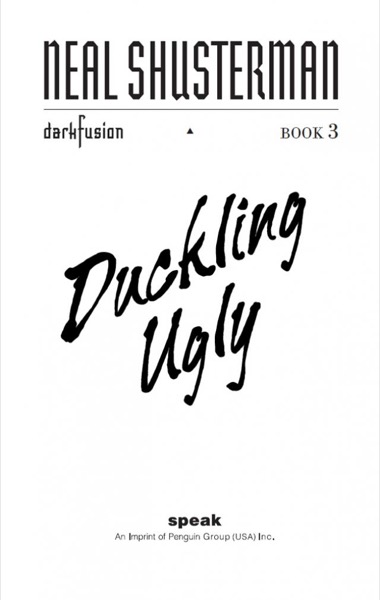 Duckling Ugly by Neal Shusterman