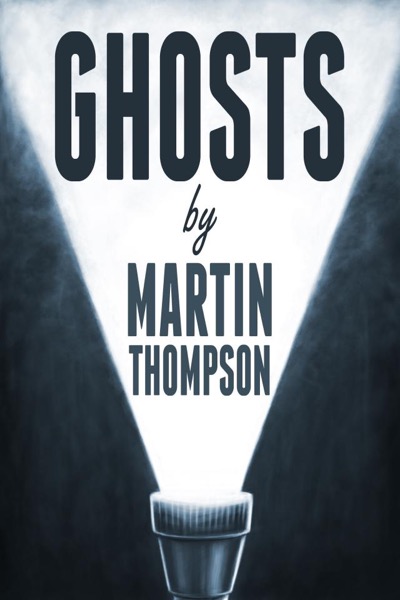 Ghosts by Martin Thompson